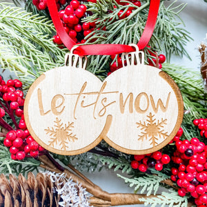 Let It Snow (Le Tits Now) Ornament
