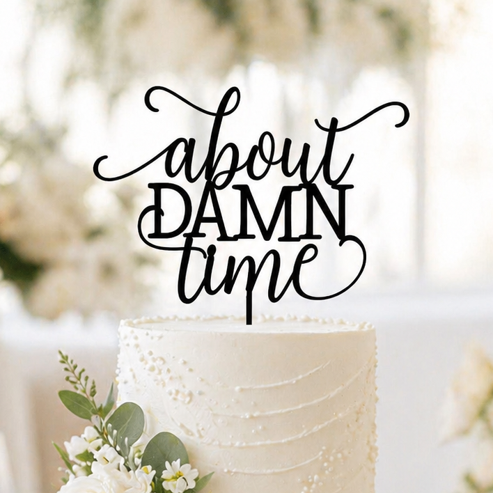 About Damn Time Cake Topper