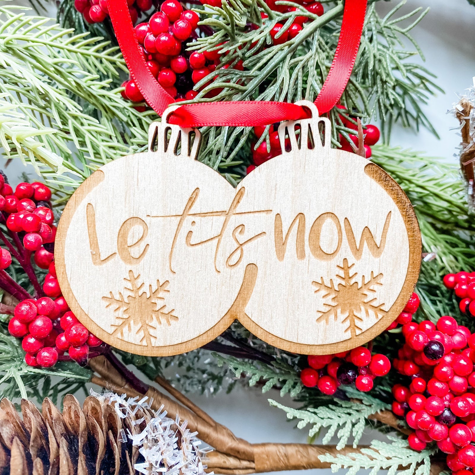 Let It Snow (Le Tits Now) Ornament